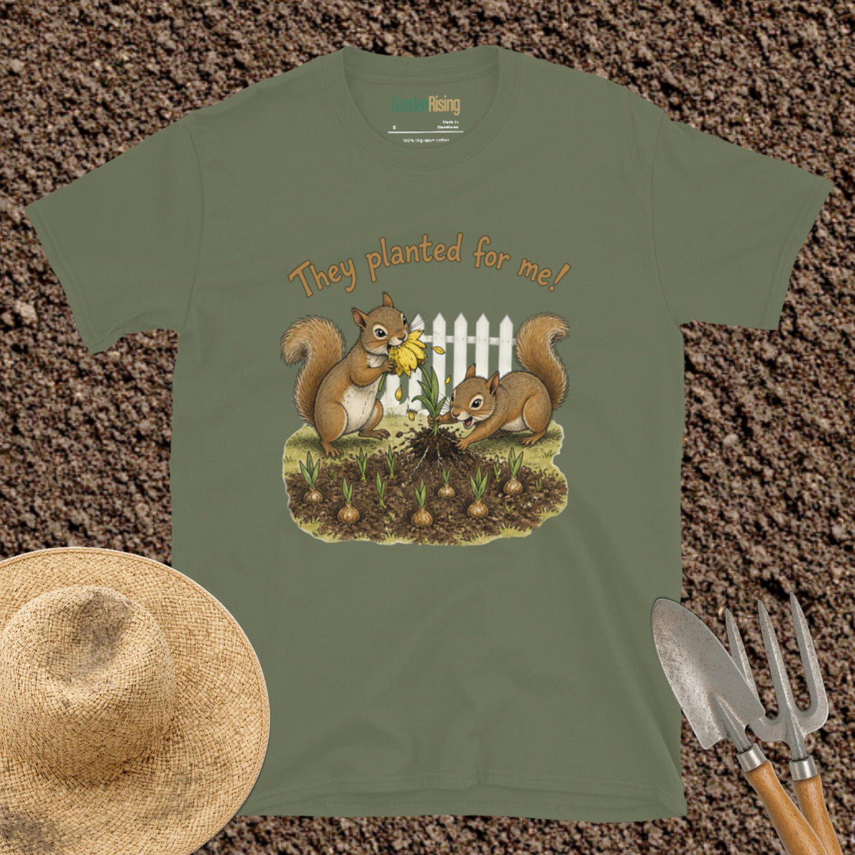 They planted for me squirrel garden t-shirt
