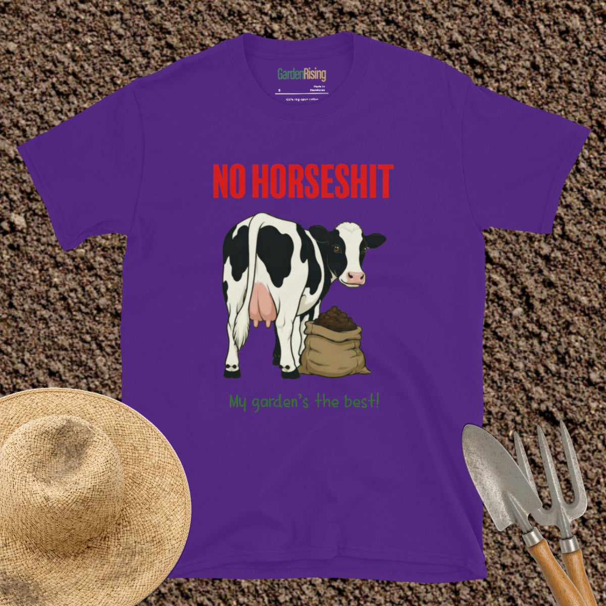 No horseshit, my garden's the best t-shirt