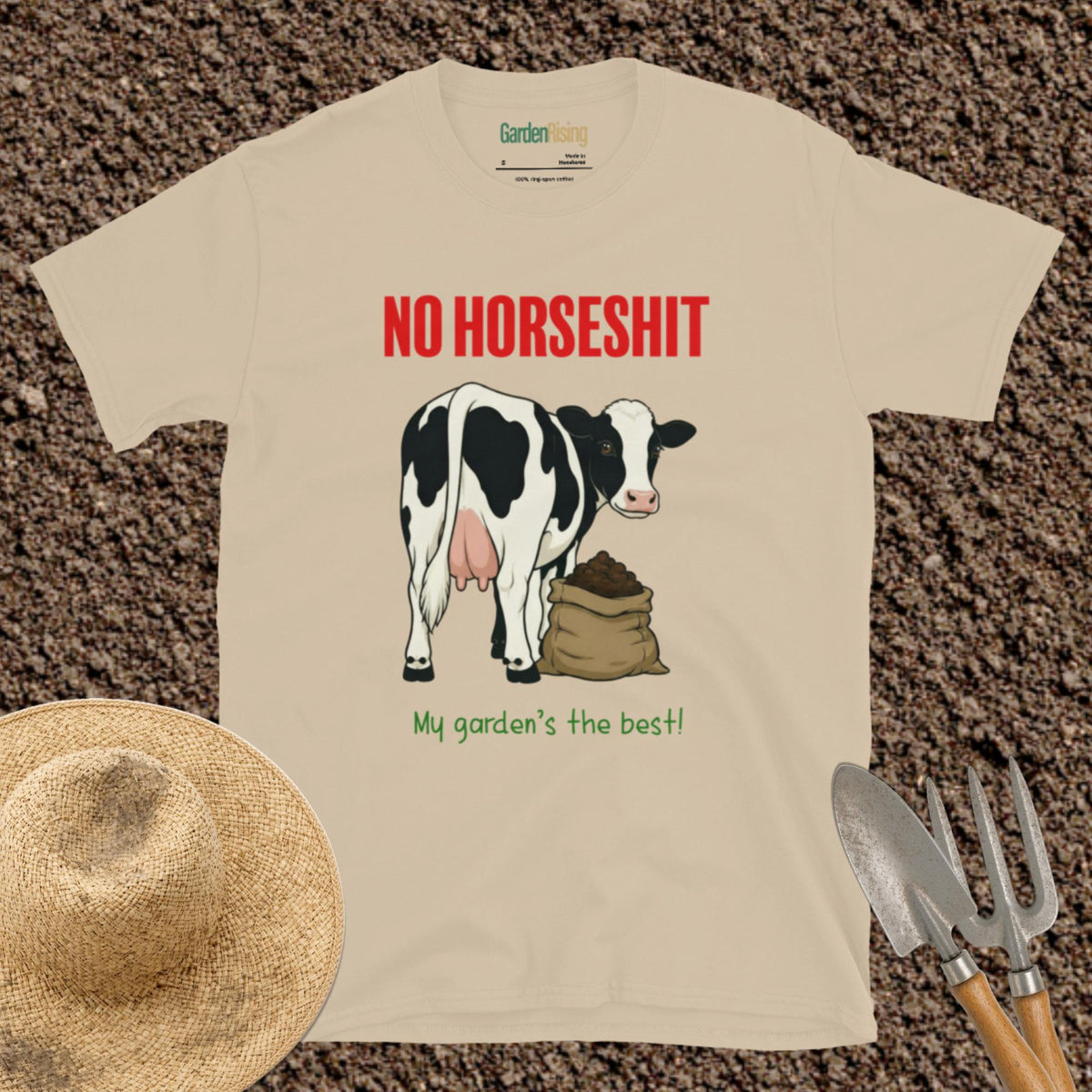 No horseshit, my garden's the best t-shirt