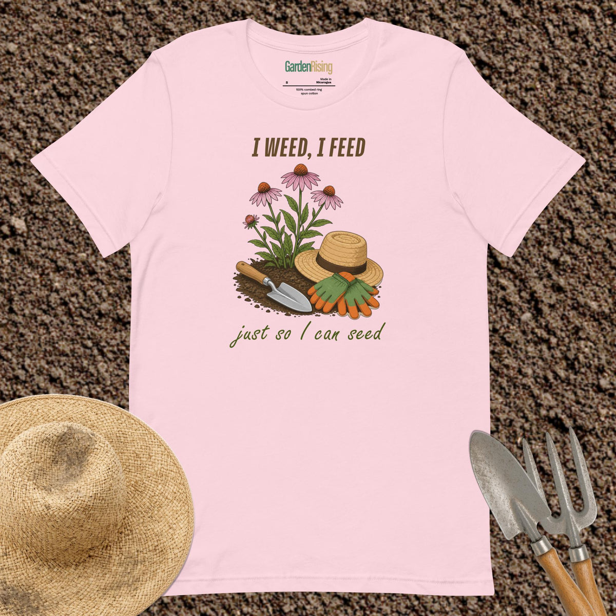 I weed, I feed garden t-shirt